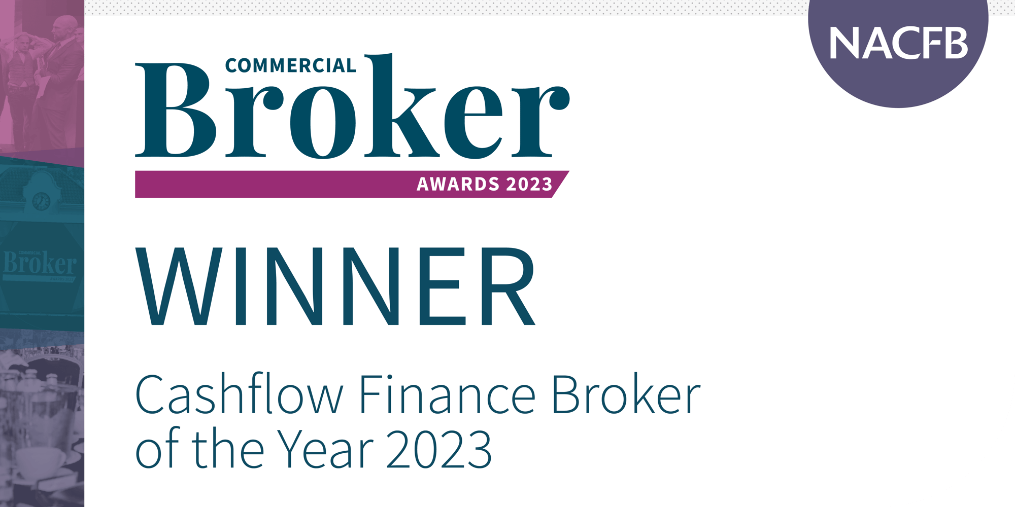 NACFB Commercial Broker Awards 2023 - Winner - Cashflow Broker of the Year (1)